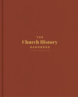 Front cover_The Church History Handbook, Clay Cloth Over Board