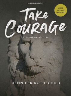 Front cover_Take Courage - Bible Study Book with Video Access