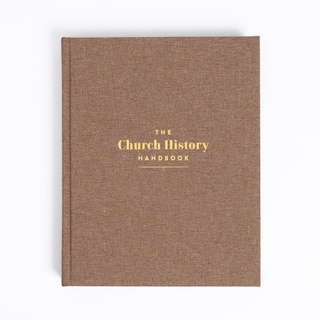 Front cover_The Church History Handbook, Mocha Cloth Over Board