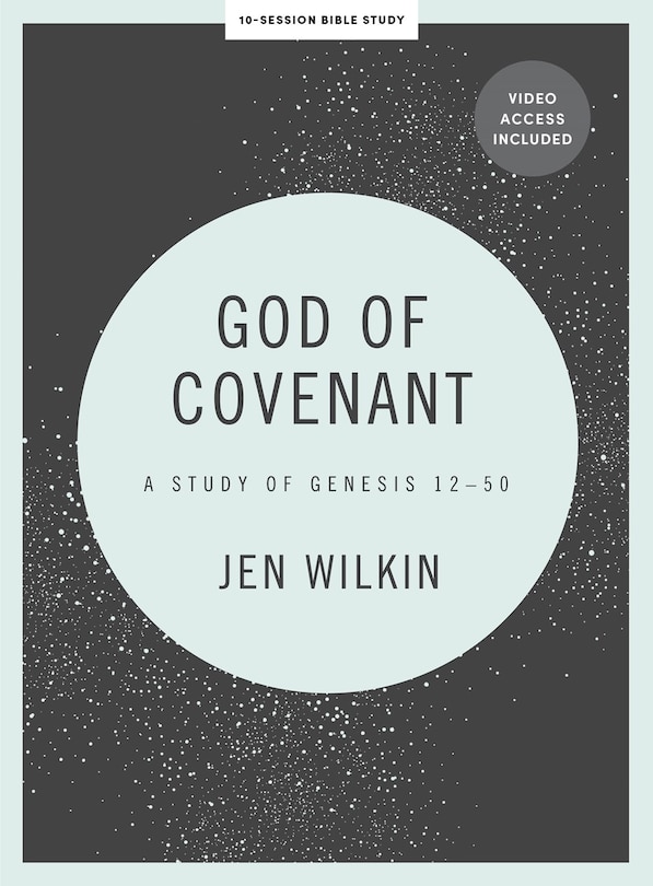 Front cover_God of Covenant - Bible Study Book with Video Access