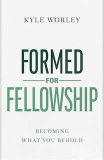 Front cover_Formed for Fellowship