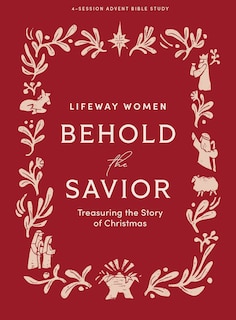 Front cover_Behold the Savior - Advent Bible Study Book for Women