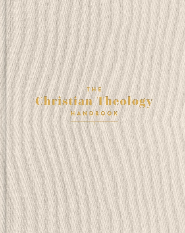 Couverture_The Christian Theology Handbook, Cream Cloth Over Board