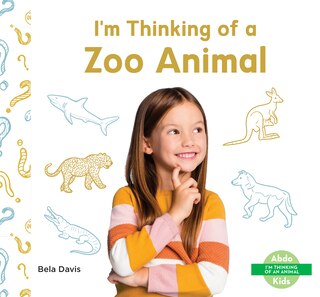 Front cover_I'm Thinking of a Zoo Animal
