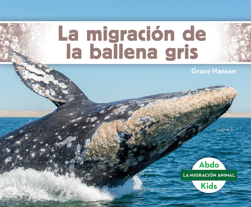 Front cover_La Migración de la Ballena Gris (Gray Whale Migration)