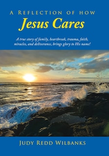 Front cover_A Reflection of How Jesus Cares