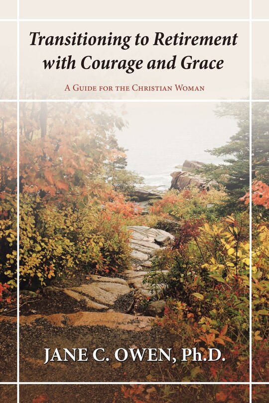 Couverture_Transitioning to Retirement with Courage and Grace