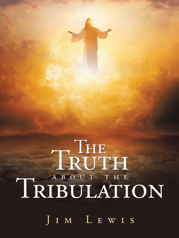 Front cover_The Truth about the Tribulation