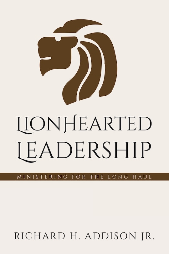 Front cover_Lionhearted Leadership
