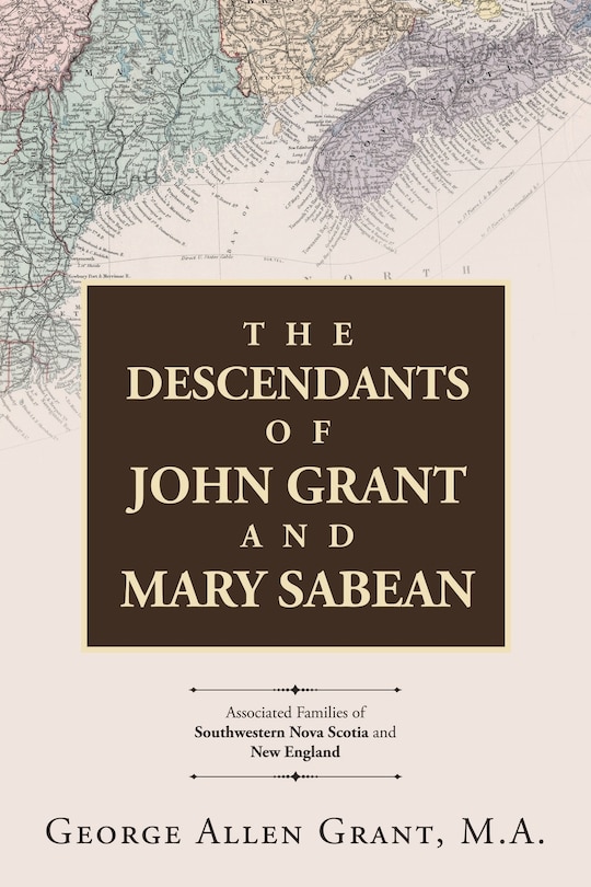 Couverture_The Descendants of John Grant and Mary Sabean