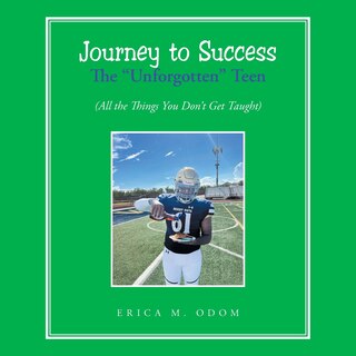 Front cover_Journey to Success The Unforgotten Teen