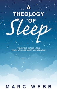 Front cover_A Theology of Sleep