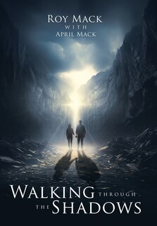 Front cover_Walking through the Shadows