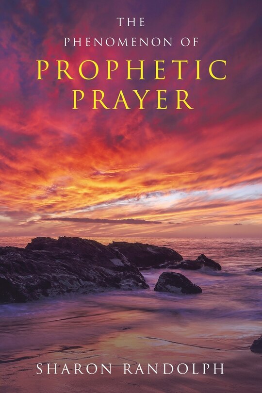 Front cover_The Phenomenon of Prophetic Prayer