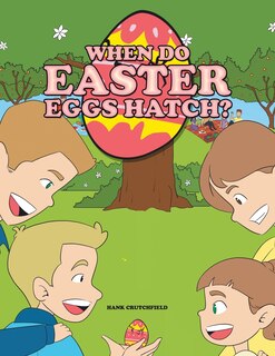 Front cover_When do Easter Eggs Hatch?