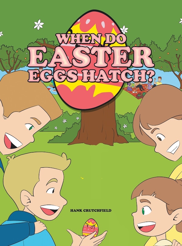 Front cover_When do Easter Eggs Hatch?