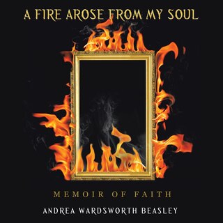 Couverture_A Fire Arose from My Soul