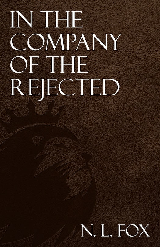 Front cover_In the Company of the Rejected
