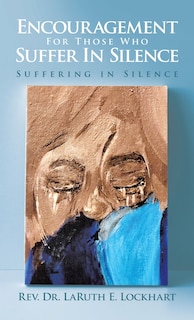 Front cover_Encouragement For Those Who Suffer In Silence