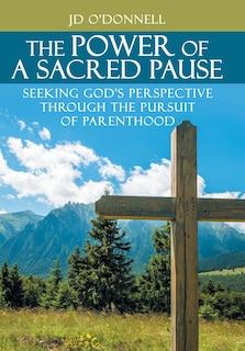 Front cover_The Power of A Sacred Pause