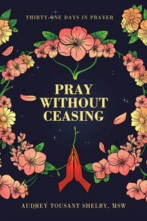 Front cover_Pray Without Ceasing