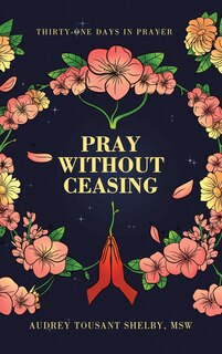 Front cover_Pray Without Ceasing