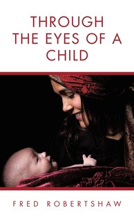 Front cover_Through the Eyes of a Child