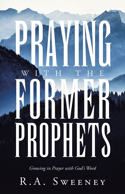 Front cover_Praying with the Former Prophets