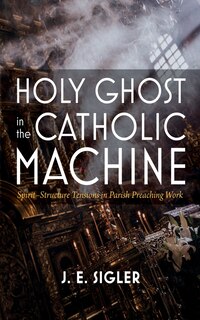Front cover_Holy Ghost in the Catholic Machine