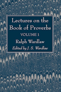 Front cover_Lectures on the Book of Proverbs, Volume I