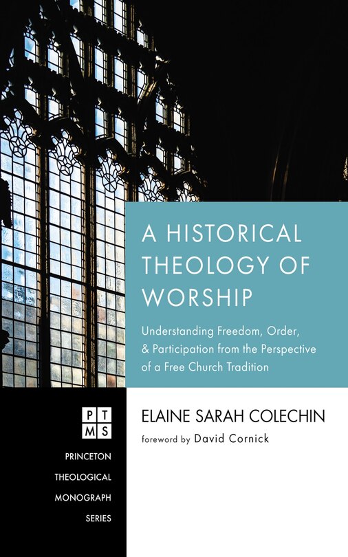 Front cover_A Historical Theology of Worship