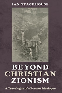 Couverture_Beyond Christian Zionism