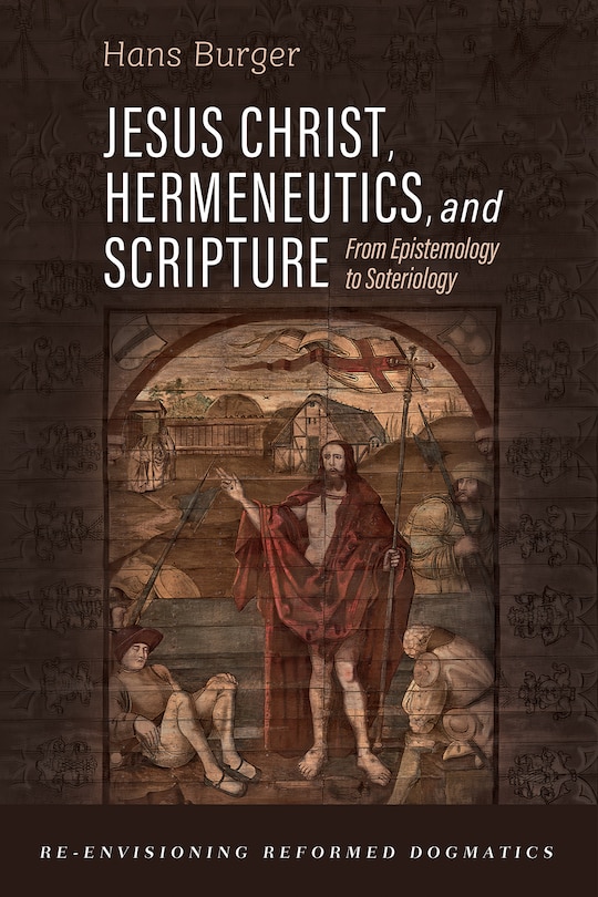 Couverture_Jesus Christ, Hermeneutics, and Scripture