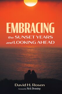 Front cover_Embracing the Sunset Years and Looking Ahead