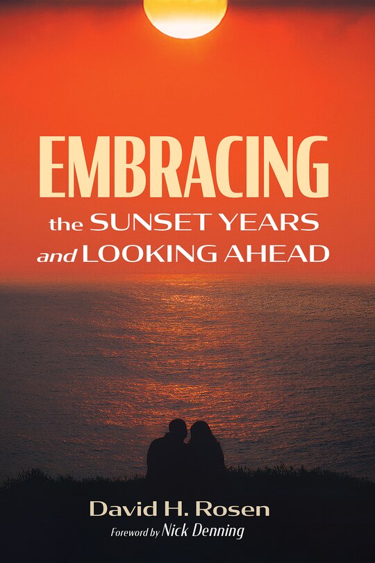 Front cover_Embracing the Sunset Years and Looking Ahead