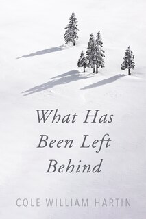 Front cover_What Has Been Left Behind