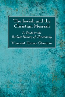 Front cover_The Jewish and the Christian Messiah