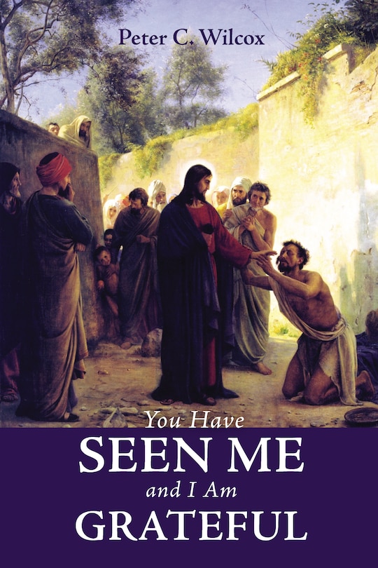 Front cover_You Have Seen Me and I Am Grateful