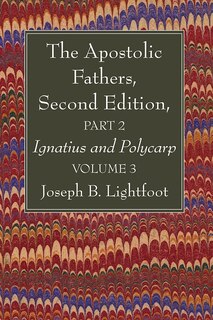 Front cover_The Apostolic Fathers, Second Edition, Part 2, Volume 3