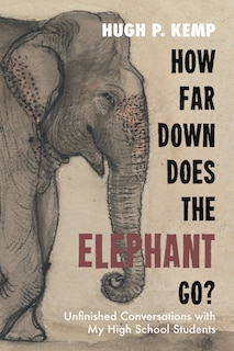 Couverture_How Far Down Does the Elephant Go?