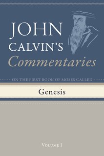 Front cover_Commentaries on the First Book of Moses Called Genesis, Volume 1