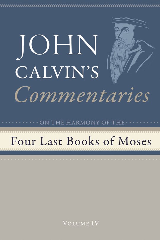 Front cover_Commentaries on the Four Last Books of Moses Arranged in the Form of a Harmony, Volume 4