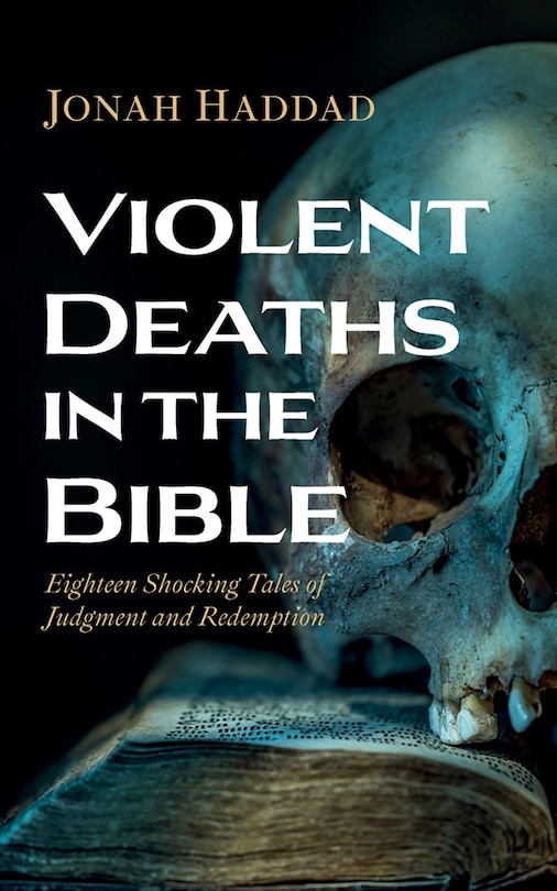 Front cover_Violent Deaths in the Bible