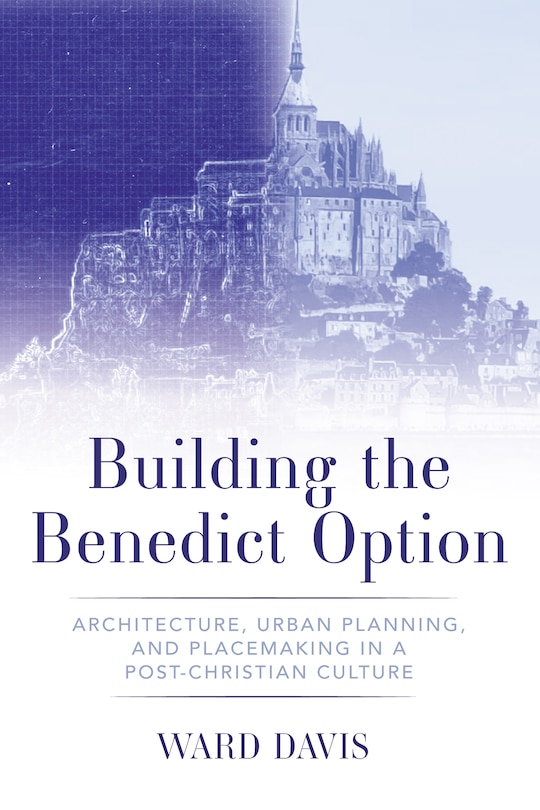 Couverture_Building the Benedict Option