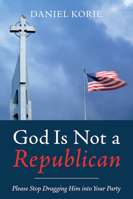 Front cover_God Is Not a Republican