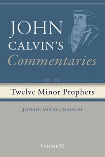 Front cover_Commentaries on the Twelve Minor Prophets, Volume 3
