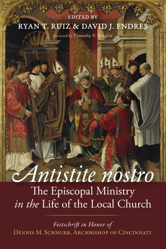 Front cover_Antistite Nostro: The Episcopal Ministry in the Life of the Local Church