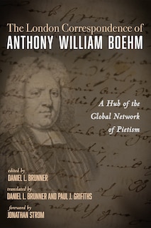 Front cover_The London Correspondence of Anthony William Boehm