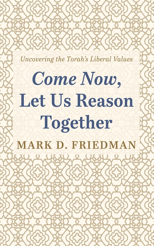 Front cover_Come Now, Let Us Reason Together