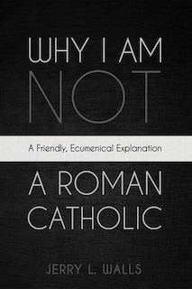 Couverture_Why I Am Not a Roman Catholic
